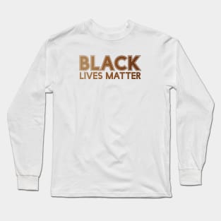 Black Lives Matter | African American | Protest Long Sleeve T-Shirt